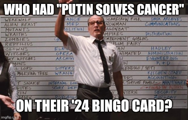 Cabin the the woods | WHO HAD "PUTIN SOLVES CANCER"; ON THEIR '24 BINGO CARD? | image tagged in cabin the the woods,funny memes | made w/ Imgflip meme maker