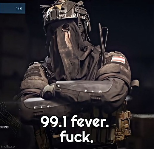 Col.Konig Announcement 1 | 99.1 fever. 
fuck. | image tagged in col konig announcement 1 | made w/ Imgflip meme maker