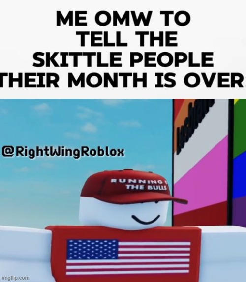 @RightWingRoblox | made w/ Imgflip meme maker