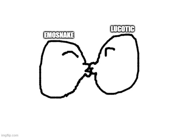 EMOSNAKE LUCOTIC | made w/ Imgflip meme maker