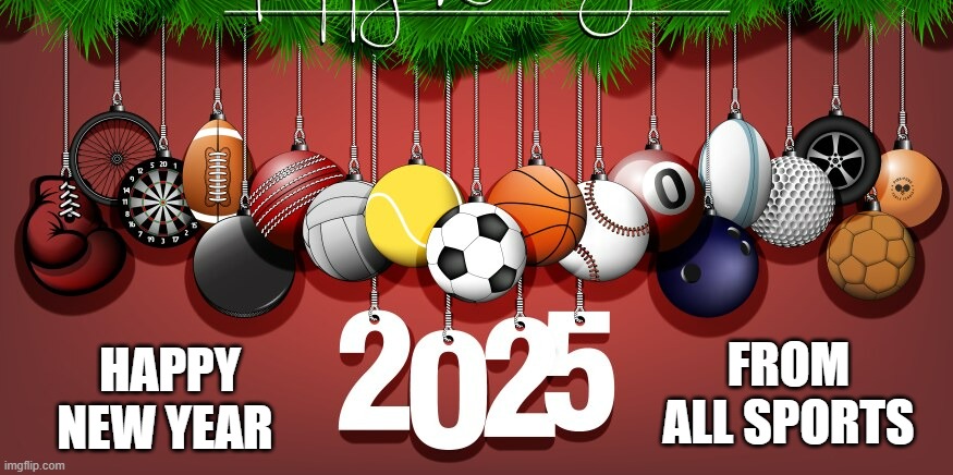 memes by Brad - Happy Sports New Years with all of your balls | FROM ALL SPORTS; HAPPY NEW YEAR | image tagged in sports,happy new year,balls,funny,humor,christmas | made w/ Imgflip meme maker