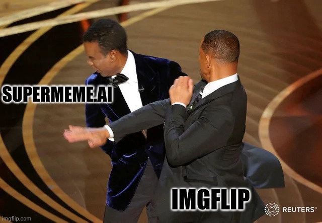 SUPERMEME.AI IMGFLIP | image tagged in will smith punching chris rock | made w/ Imgflip meme maker