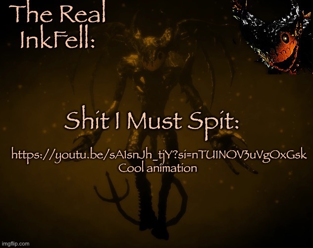 The Real Ink Fell Temp | https://youtu.be/sA1snJh_tjY?si=nTU1NOV3uVgOxGsk Cool animation | image tagged in the real ink fell temp | made w/ Imgflip meme maker
