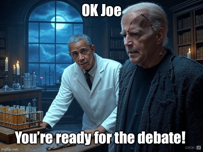 The Dr. and his monster | OK Joe; You’re ready for the debate! | image tagged in the doctor and his monster,obama,biden,joe biden,communism | made w/ Imgflip meme maker