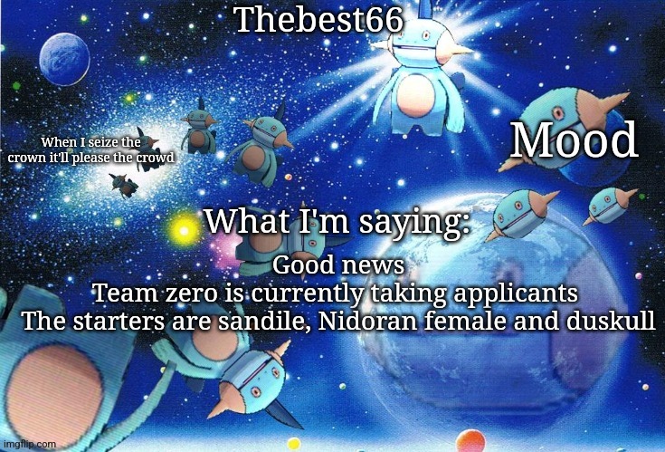 Best pokemon villain team | Good news
Team zero is currently taking applicants 
The starters are sandile, Nidoran female and duskull | image tagged in marshtomp template thebest66 | made w/ Imgflip meme maker