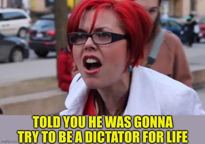 Red Hair NPC | TOLD YOU HE WAS GONNA TRY TO BE A DICTATOR FOR LIFE | image tagged in red hair npc | made w/ Imgflip meme maker