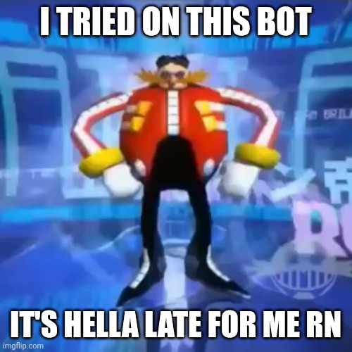 https://share.character.ai/Wv9R/ujxpia9p | I TRIED ON THIS BOT; IT'S HELLA LATE FOR ME RN | image tagged in the egg boils | made w/ Imgflip meme maker