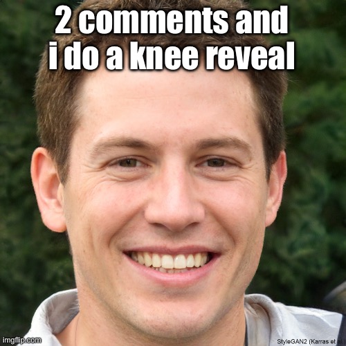 Ronald Anderson | 2 comments and i do a knee reveal | image tagged in ronald anderson | made w/ Imgflip meme maker