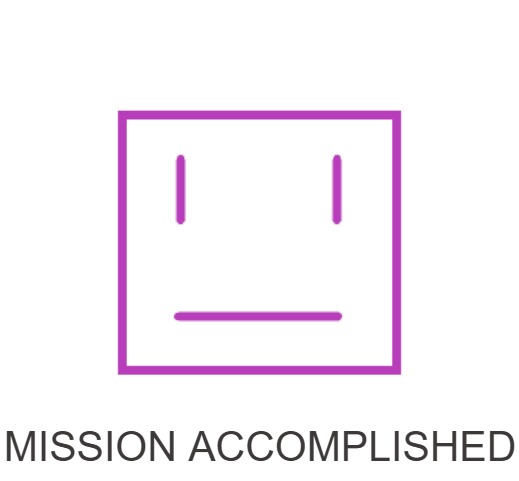 MISSION ACCOMPLISHED | made w/ Imgflip meme maker