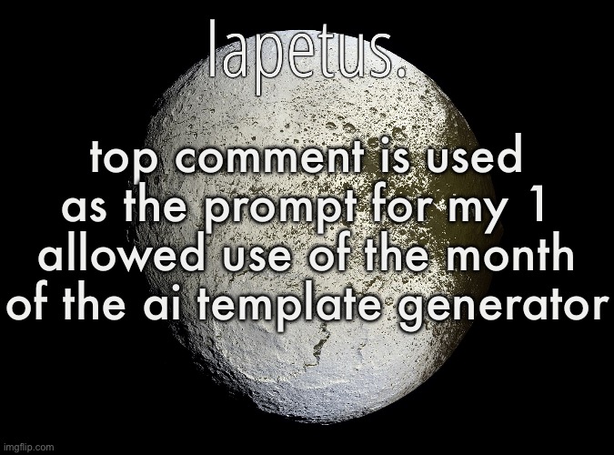 Silver Announcement Template 13.0 Template | top comment is used as the prompt for my 1 allowed use of the month of the ai template generator | image tagged in silver announcement template 13 0 template | made w/ Imgflip meme maker