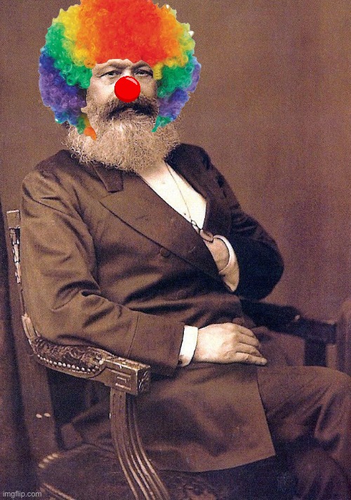 Clown Marx (you are allowed to repost this) | image tagged in karl marx | made w/ Imgflip meme maker