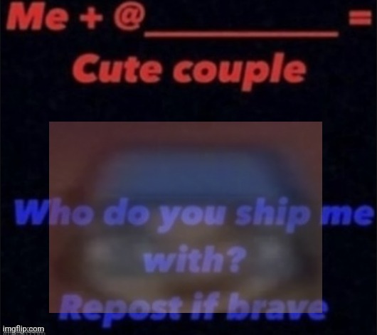kill me | image tagged in who do u ship me with | made w/ Imgflip meme maker