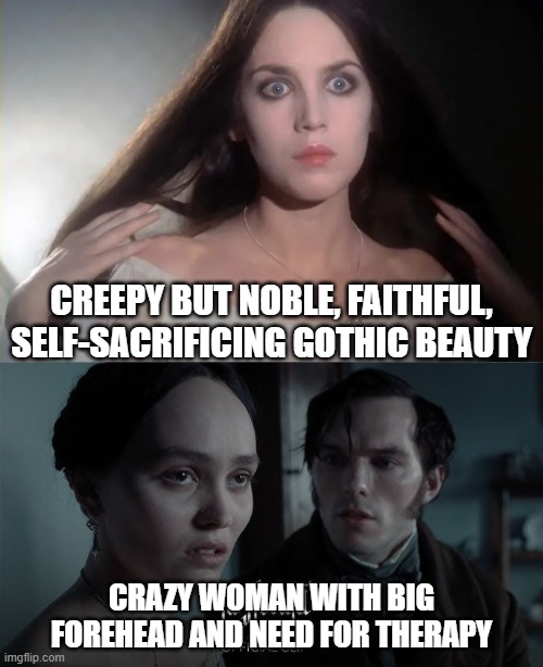 My thoughts on Nosferatu 2024 | CREEPY BUT NOBLE, FAITHFUL, SELF-SACRIFICING GOTHIC BEAUTY; CRAZY WOMAN WITH BIG FOREHEAD AND NEED FOR THERAPY | image tagged in nosferatu,vampire,horror,movies,horror movies,christmas | made w/ Imgflip meme maker