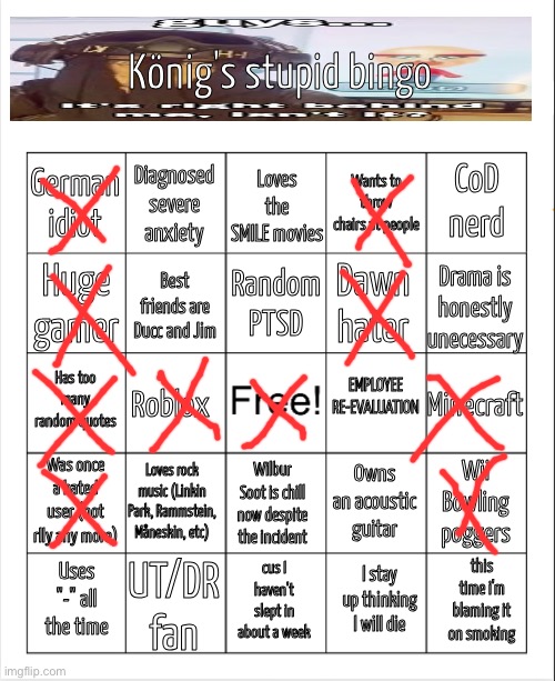 I’ll explain why I was hated, just ask me | image tagged in konig's stupid bingo | made w/ Imgflip meme maker