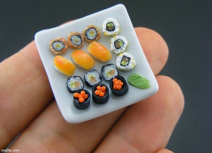 A Little Sushi | image tagged in a little sushi | made w/ Imgflip meme maker