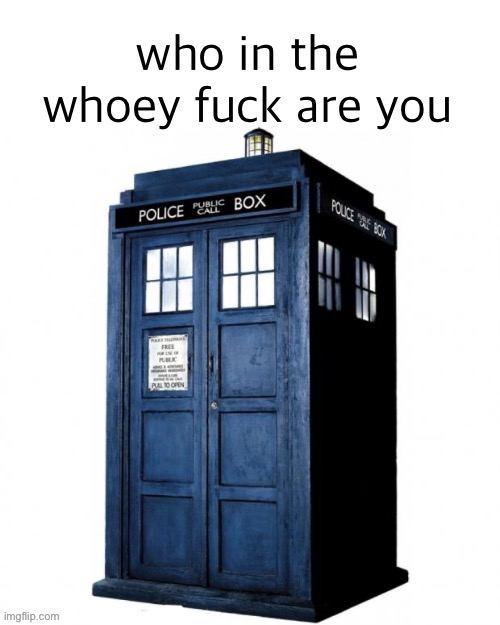 tardis | image tagged in tardis | made w/ Imgflip meme maker