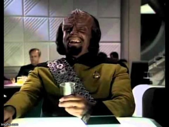 Worf Laughing | image tagged in worf laughing | made w/ Imgflip meme maker