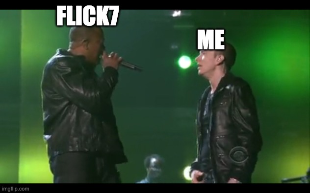 flick7 thanks for helping me along imgflip | FLICK7; ME | image tagged in dr dre eminem | made w/ Imgflip meme maker