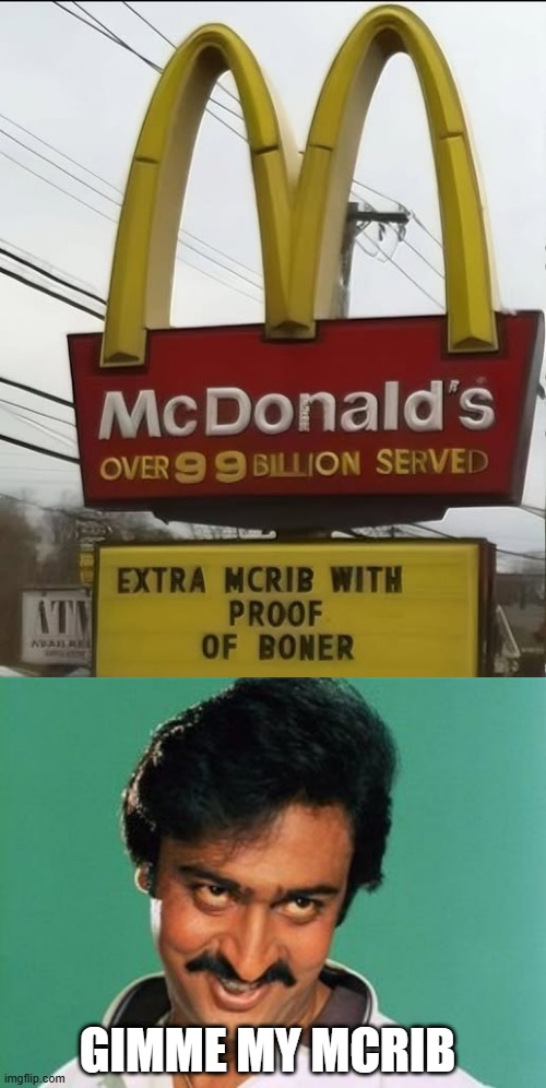 Free McRib | GIMME MY MCRIB | image tagged in pervert look | made w/ Imgflip meme maker