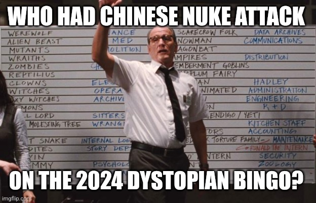 Getting awfully hot In NY! | WHO HAD CHINESE NUKE ATTACK; ON THE 2024 DYSTOPIAN BINGO? | image tagged in cabin the the woods,nukes,drones | made w/ Imgflip meme maker