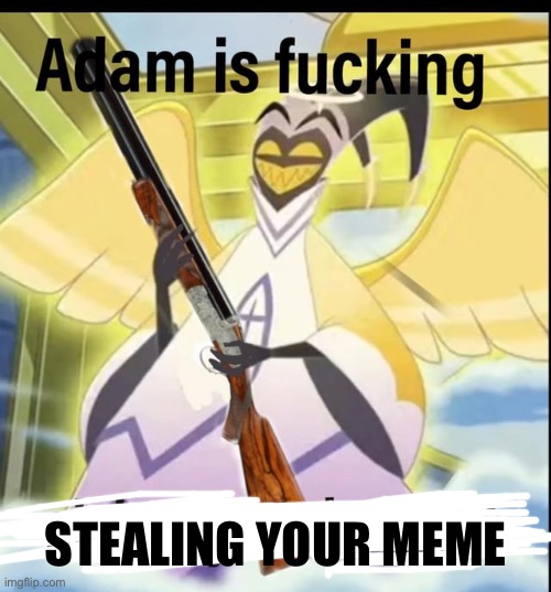 Tehe | STEALING YOUR MEME | image tagged in tehe | made w/ Imgflip meme maker