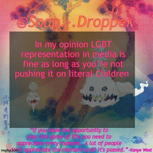 Looking at you Owl House | In my opinion LGBT representation in media is fine as long as you’re not pushing it on literal Children | image tagged in soap - dropper s ksg temp | made w/ Imgflip meme maker