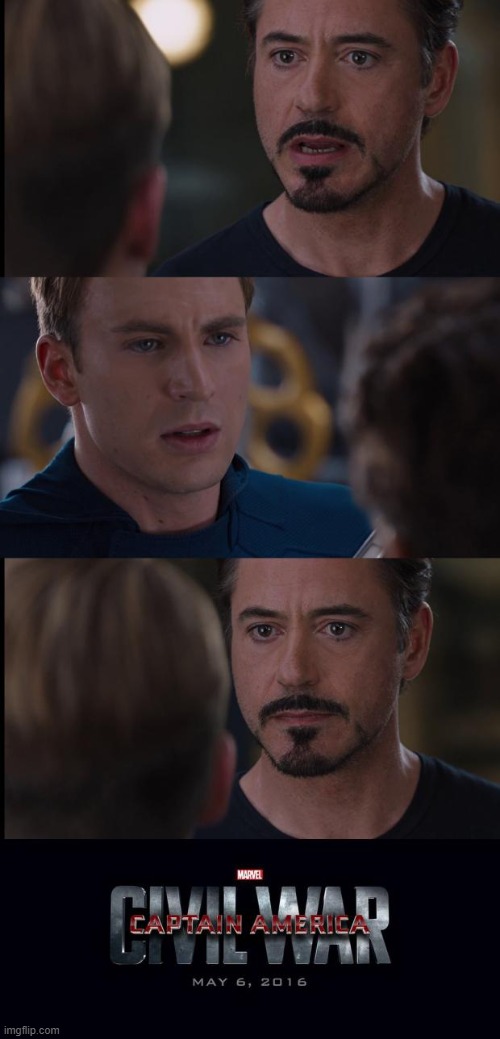 Marvel Civil War extended | image tagged in marvel civil war extended | made w/ Imgflip meme maker