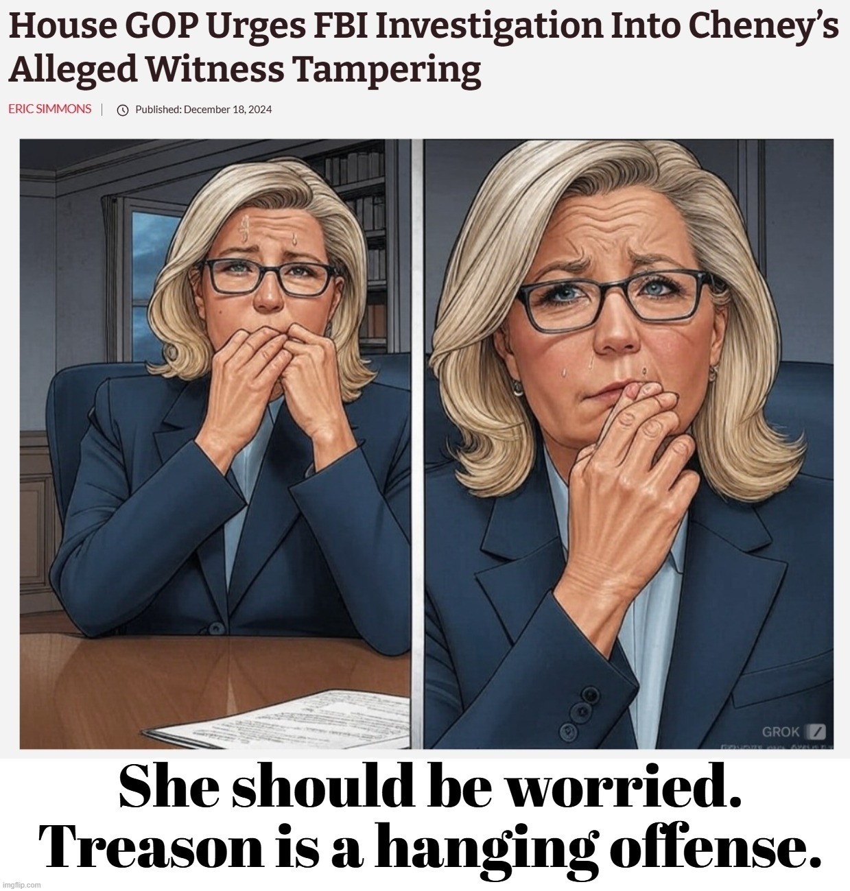 Liz Cheney Triggered | image tagged in liz cheney,super_triggered,sedition,treason,hanging out,capital punishment | made w/ Imgflip meme maker