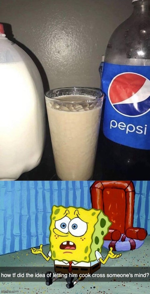 Pepsi milk | image tagged in how did the idea of letting him cook cross someone's mind,pepsi,milk,cursed image,soda,memes | made w/ Imgflip meme maker