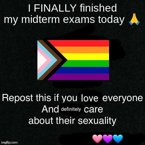 life is great | I FINALLY finished my midterm exams today 🙏 | image tagged in 3 | made w/ Imgflip meme maker