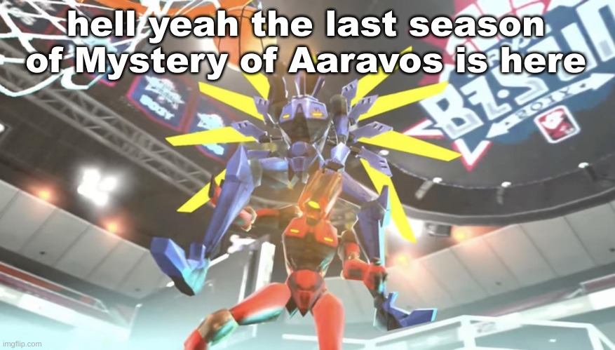 v1 ballin | hell yeah the last season of Mystery of Aaravos is here | image tagged in v1 ballin | made w/ Imgflip meme maker