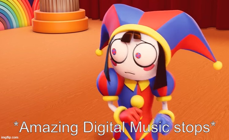 Amazing Digital Music stops | image tagged in amazing digital music stops | made w/ Imgflip meme maker