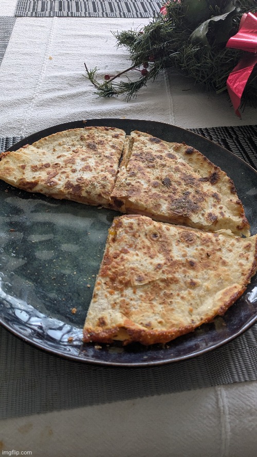 grilled quesadilla | made w/ Imgflip meme maker