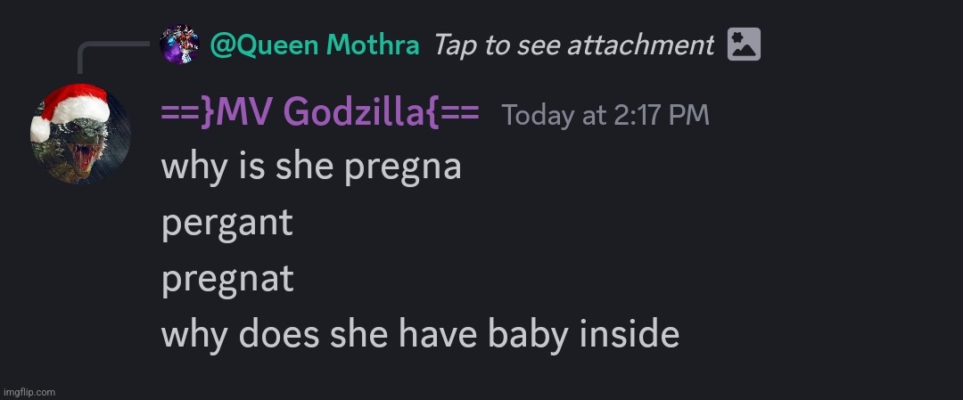 Monster Island out of context 10: re-impregnated | image tagged in i hath returned | made w/ Imgflip meme maker