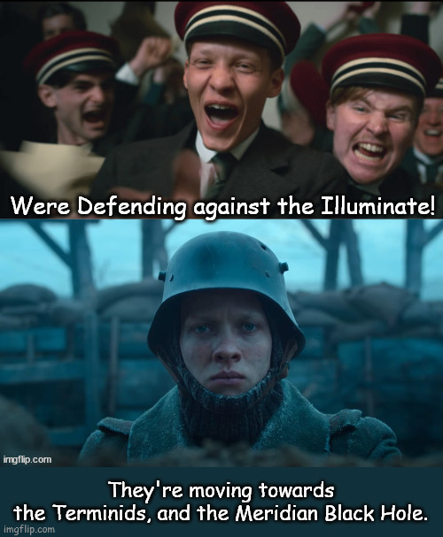 All quiet on the Illuminate front | Were Defending against the Illuminate! They're moving towards
the Terminids, and the Meridian Black Hole. | image tagged in all quiet on the western front,hd2,helldivers 2,helldivers | made w/ Imgflip meme maker