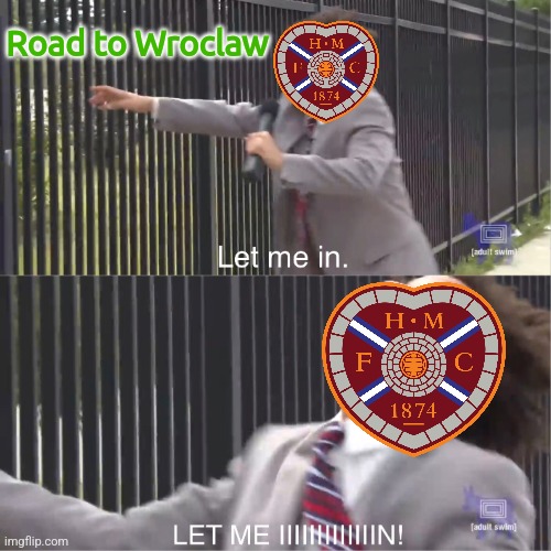 Hearts are out of Conference League, they can't even beat Bessarabians of Petrocub with Romanian Heart. | Road to Wroclaw | image tagged in let me in,hearts,petrocub,conference league,mickey mouse trophy,footy | made w/ Imgflip meme maker