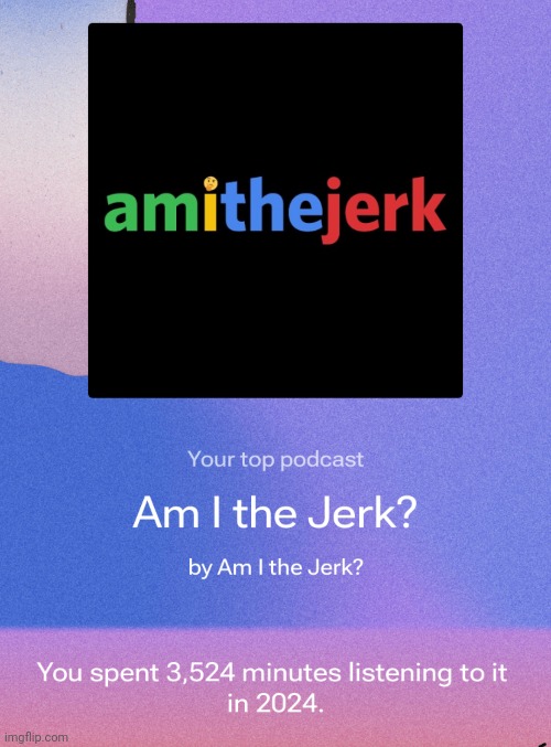 So... What was your top podcast? | made w/ Imgflip meme maker
