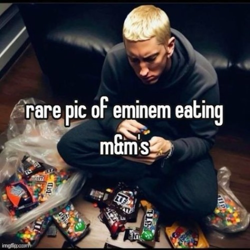 Eminem m&m | image tagged in eminem m m | made w/ Imgflip meme maker