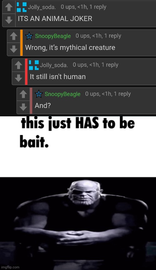 image tagged in this just has to be bait | made w/ Imgflip meme maker