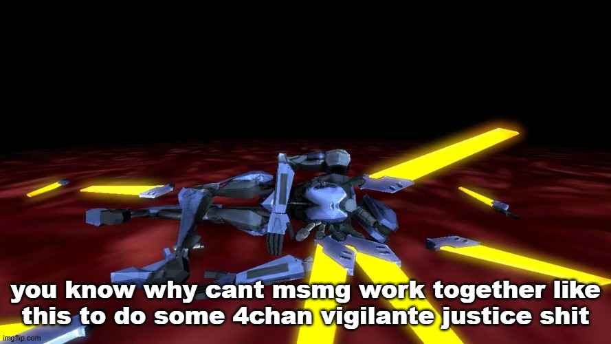 V1 is dead lmao | you know why cant msmg work together like this to do some 4chan vigilante justice shit | image tagged in v1 is dead lmao | made w/ Imgflip meme maker