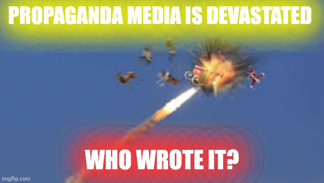 Ripping You and Yours Off;  part one | PROPAGANDA MEDIA IS DEVASTATED; WHO WROTE IT? | image tagged in shot down,prepare your anus,part two | made w/ Imgflip meme maker