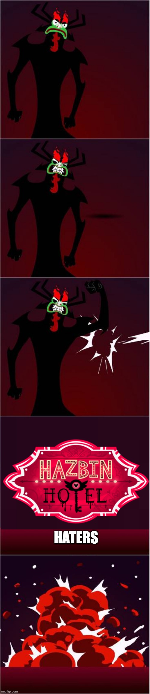 I fixed ZeroPaladinXV4 art (aka Aku kills Hazbin Hotel haters) | HATERS | image tagged in samurai jack,hazbin hotel,fixed | made w/ Imgflip meme maker