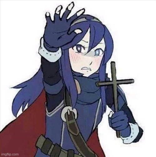 image tagged in lucina holding cross | made w/ Imgflip meme maker