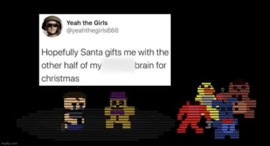 This is just diabolical (A FNAF Meme a Day: Day 256) | image tagged in fnaf,a fnaf meme a day | made w/ Imgflip meme maker