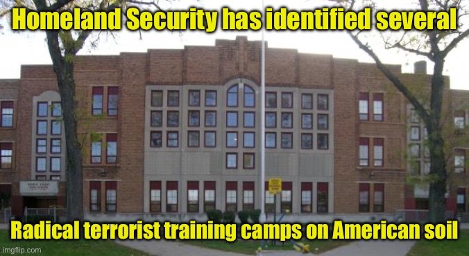 Why so many Americans support Hamas and murdering CEOs? | Homeland Security has identified several; Radical terrorist training camps on American soil | image tagged in high school,radical,terrorism,education | made w/ Imgflip meme maker