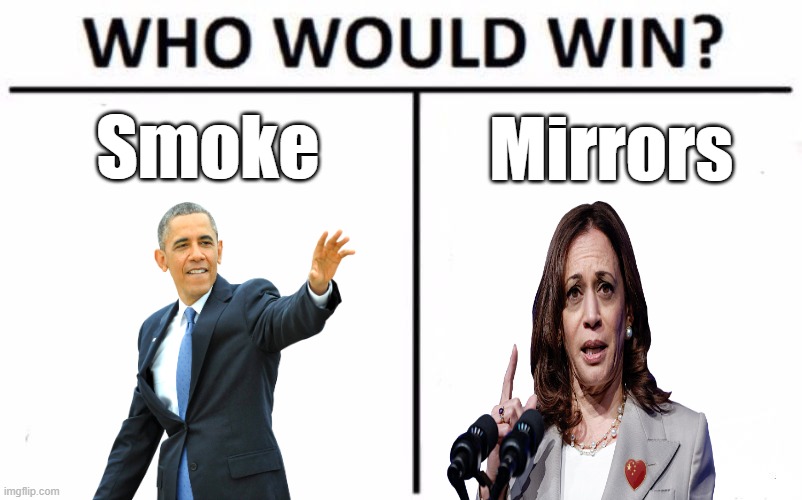 Who Would Win? | Smoke; Mirrors | image tagged in memes,who would win | made w/ Imgflip meme maker