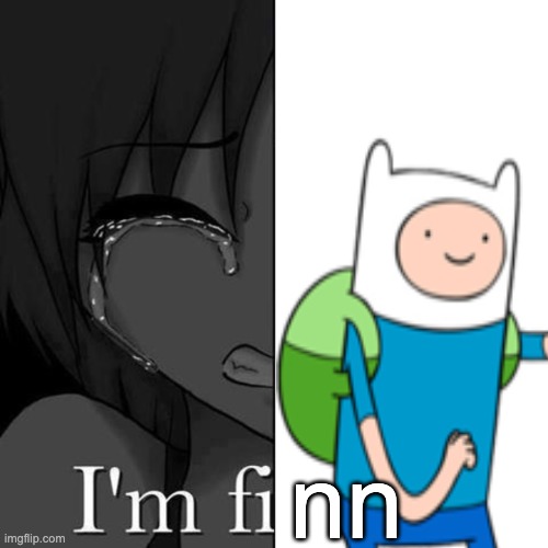 I'm fi | nn | image tagged in i'm fi | made w/ Imgflip meme maker