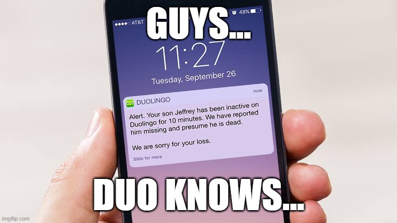 he knows | GUYS... DUO KNOWS... | made w/ Imgflip meme maker