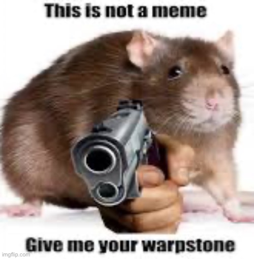 Gimme your warpstone | made w/ Imgflip meme maker