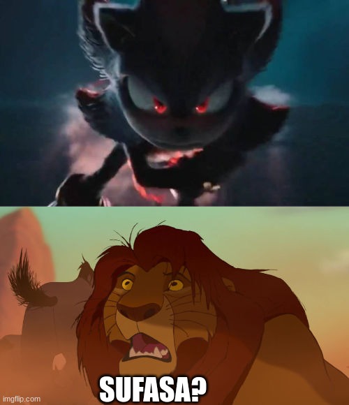 Sufasa meme | SUFASA? | image tagged in memes,sonic the hedgehog,the lion king,sonic,mufasa,box office bomb | made w/ Imgflip meme maker